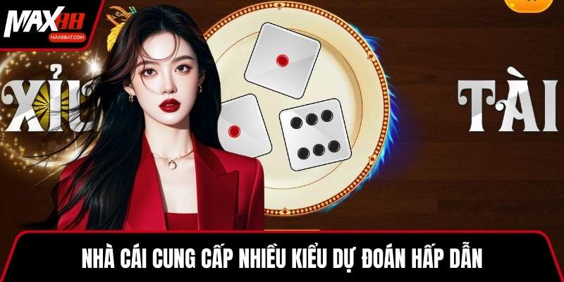 Nhà cái cung cấp nhiều kiểu dự đoán hấp dẫn